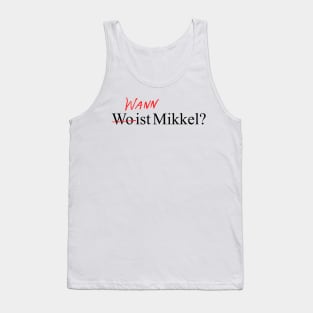 Wann Wo ist mikkel? Tank Top